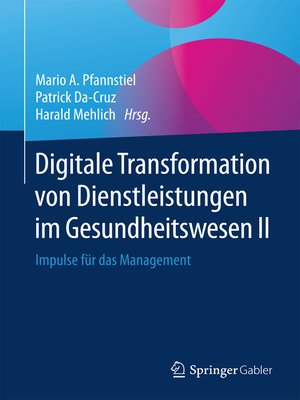 cover image of Digitale Transformation von Dienstleistungen im Gesundheitswesen II